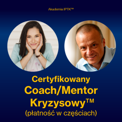 Certyfikowany Coach/Mentor Kryzysowy IPTK™ (płatność w 4 częściach)